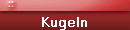 Kugeln